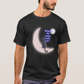 watch the moon with me t shirt