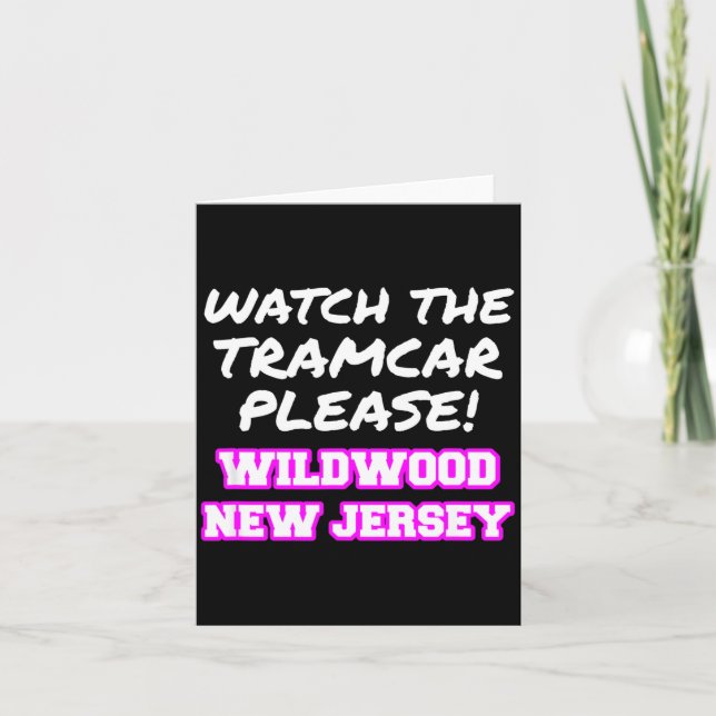 Watch The Tramcar Please Wildwood New Jersey Vacat Kort (Framsida)
