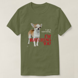 Watchdog Chihuahua - Anpassade T Shirt