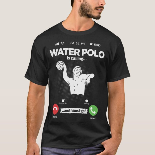 Water Ball Is Calling I Must Go Swimming Hobby Wat T Shirt (Framsida)