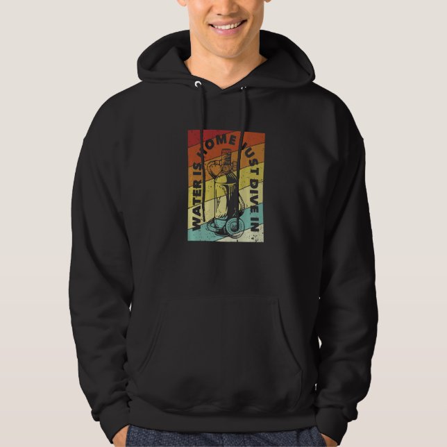 Water Is Home Just Dive In Underwater Technical Sc Hoodie (Framsida)