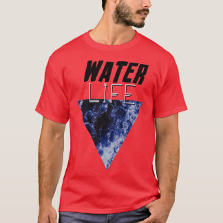 Water life t shirt