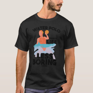 Water Plumber Water Sports Aquapolo Gift girl girl T Shirt