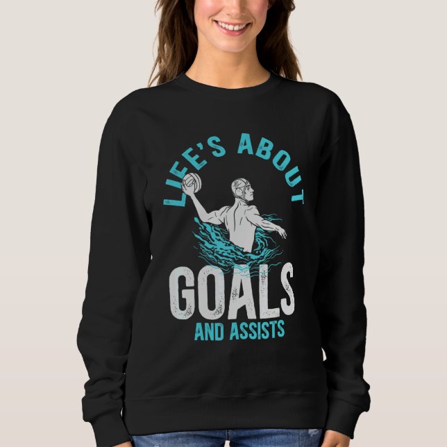 Water Polo Player Quote Life's About Goals Water P T Shirt (Framsida)