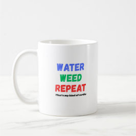 Water Weed Repeat Funny Gardening T-Shirt Kaffemugg