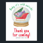 Watercolor Santa sled - Tack för att du kom Poster<br><div class="desc">Baby Shower-inbjudan med ett vackert vattenfärgssläde med gåvor i ett glas boll. Vinterbabyskor. Julgran,  väska med gåvor från Jultomten. Tema för julbabyduschen. Matchande objekt är tillgängliga.</div>