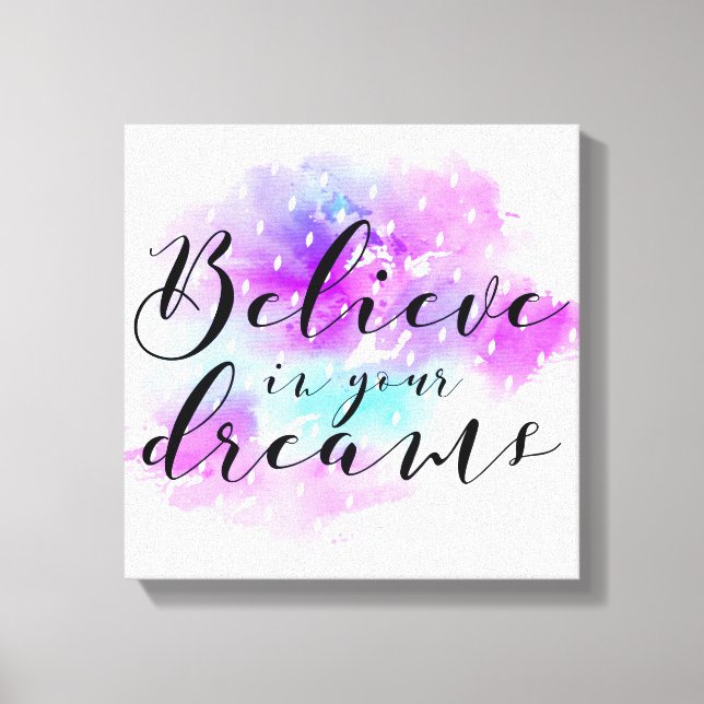 Watercolor Tro på din Dreams-offert Canvastryck (Framsida)