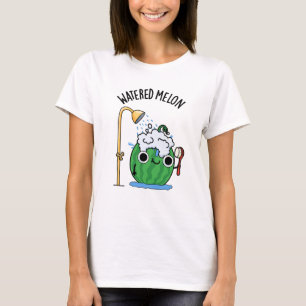 Watered Melon Funny Watermelon Pun T Shirt