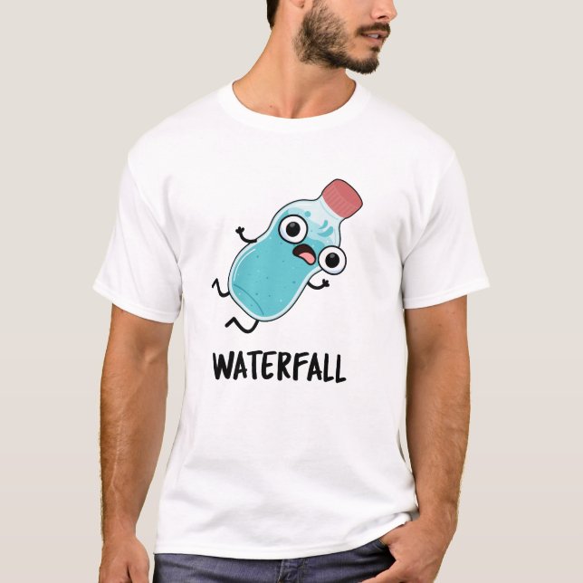 Waterfall Funny Vatten Pun T Shirt (Framsida)