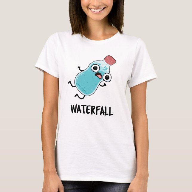 Waterfall Funny Vatten Pun T Shirt (Framsida)