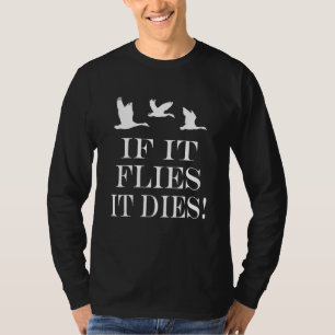 Waterfowl Hunting Bird Hunting T Shirt