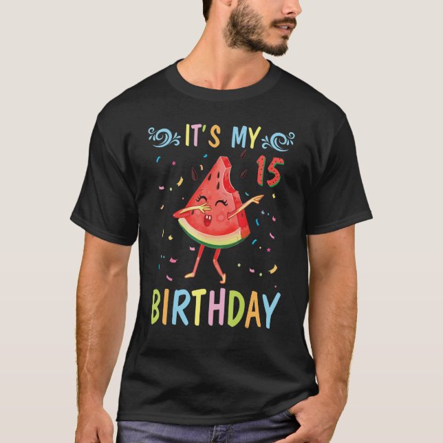Watermelon Dabbing Lycklig to Me 15 Years Old Det  T Shirt (Framsida)