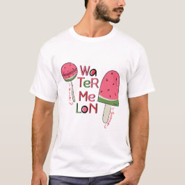 Watermelon in Summer or Winter how do you like it? T Shirt