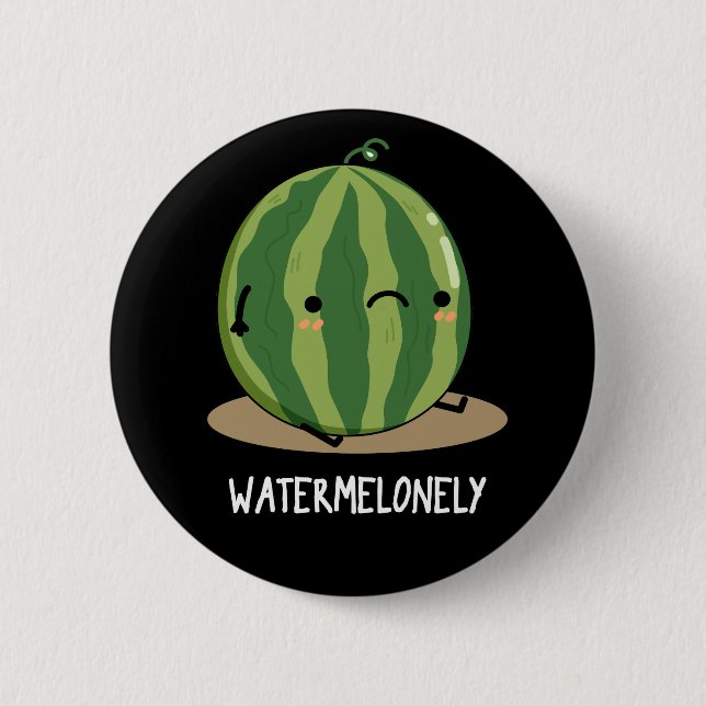 Watermelonely Funny Watermelon Fruit Pun Mörk BG Knapp (Framsida)