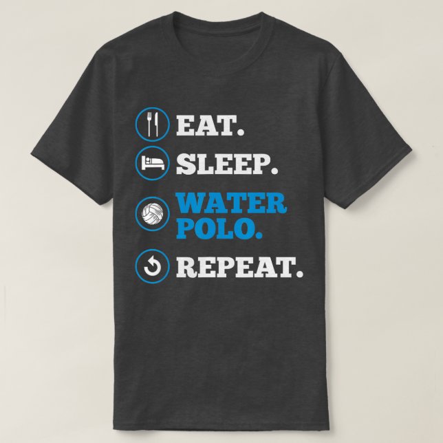 Waterpolo Player Eat Sleep Water Polo Repeat Coach T Shirt (Design framsida)