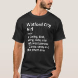 Watford City Girl och North Dakota Funny City Home T Shirt<br><div class="desc">Watford City Girl och North Dakota Funny City Roots.</div>
