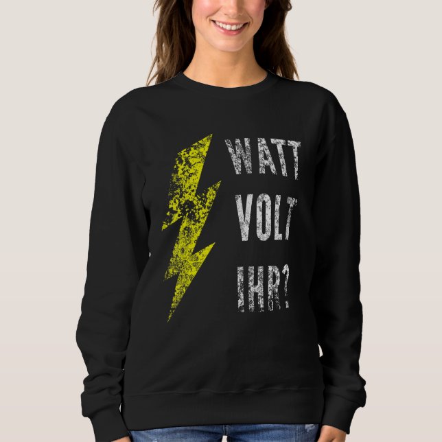 Watt Volt Your Electrician T Shirt (Framsida)