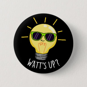 Watts Up Light Bulb Pun Mörk BG Knapp