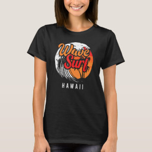 Wave Surfa Hawaii Ocean Island Vacation Beach Trav T Shirt