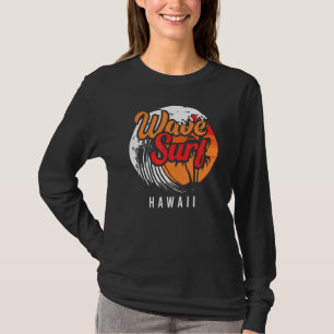 Wave Surfa Hawaii Ocean Island Vacation Beach Trav T Shirt