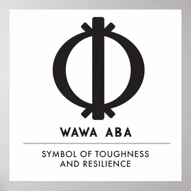Wawa Aba | Symbol för hårdhet och motståndskraft Poster (Framsidan)