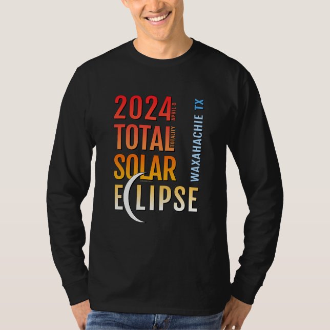 Waxahachie Texas TX Total Solar Eclipse 2024 5 T Shirt (Framsida)