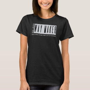 Way Maker Lomise bevarar min Gud Bible Kristus T Shirt