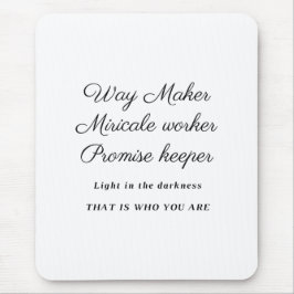 Way Maker Mousepad Musmatta