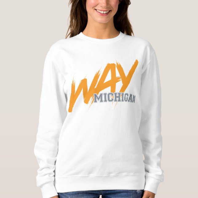 WAY Michigan sweatshirt T Shirt (Framsida)