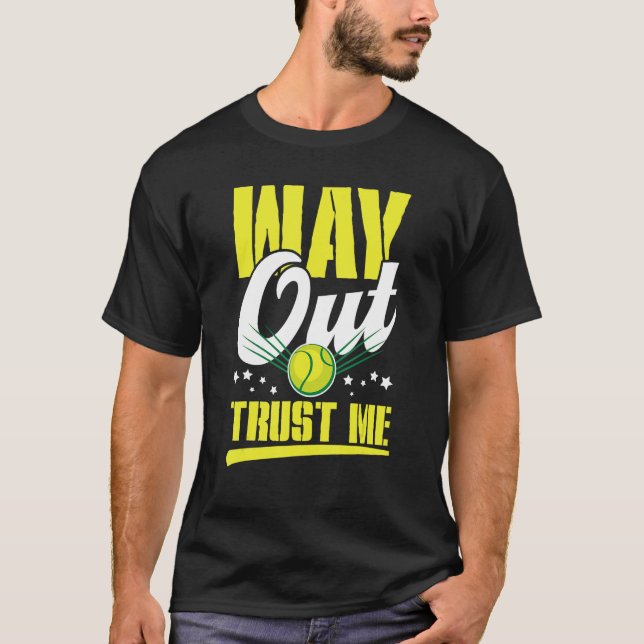 Way out trust me  sports fun t shirt (Framsida)