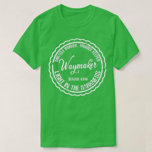 Waymaker Miracle Worker Lomise Keeper Christian I T Shirt (Design framsida)