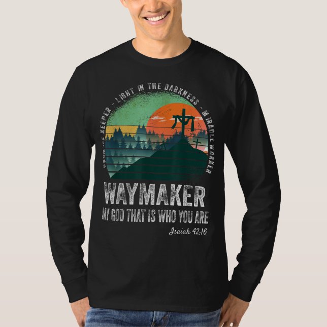 Waymaker Miracle Worker Lomise Keeper Jesus Chris T Shirt (Framsida)