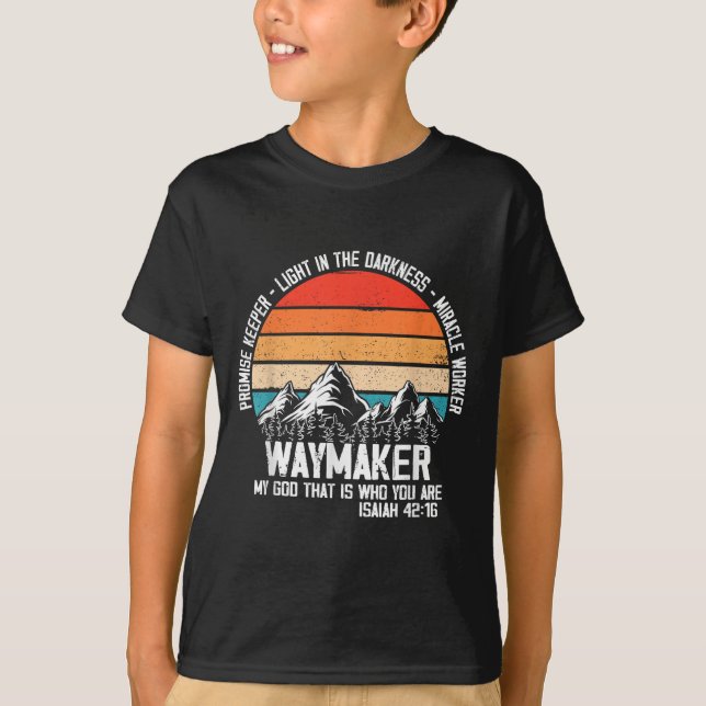 Waymaker My God That Who You Are Isaiah Bible Vers T Shirt (Framsida)