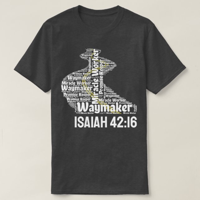 Waymaker Promise Keeper Miracle Worker Christian T Shirt (Design framsida)