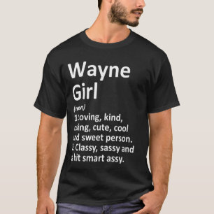 Wayne Girl Ne Nebraska Funny City Roots T Shirt