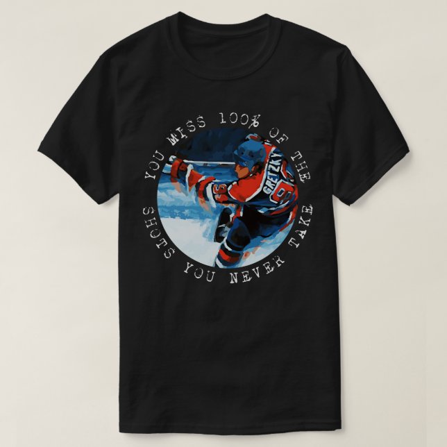 Wayne Gretzky Du missar 100 bilder du aldrig har. T Shirt (Design framsida)