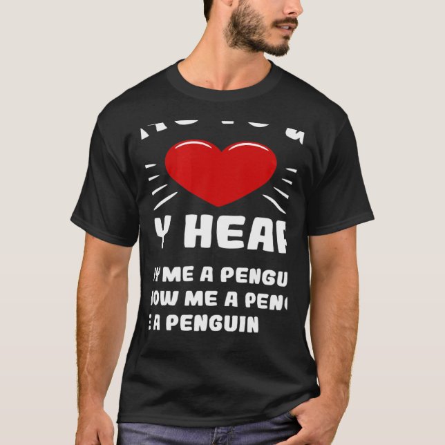 Ways To Win My Heart Penguin Animal Meme Humor T Shirt (Framsida)