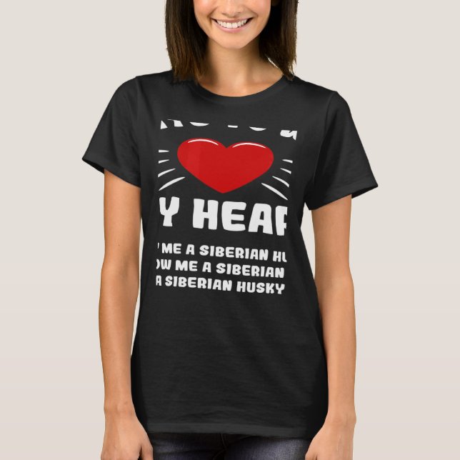 Ways To Win My Heart Siberian Husky Animal Meme Hu T Shirt (Framsida)