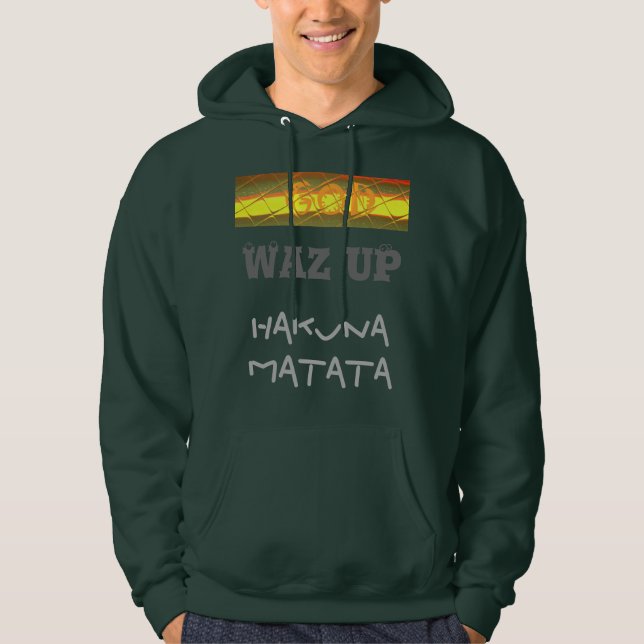 WAZ UP God Hakuna Matata presentskel Hoodie Shirt (Framsida)