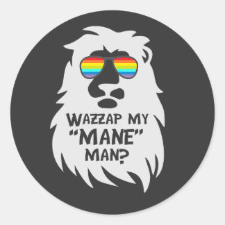 Wazzup My Mane Man Lion Animal Cat Rainbow   Pun Runt Klistermärke
