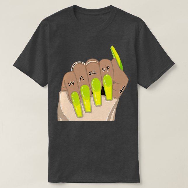 Wazzup Nails T Shirt (Design framsida)