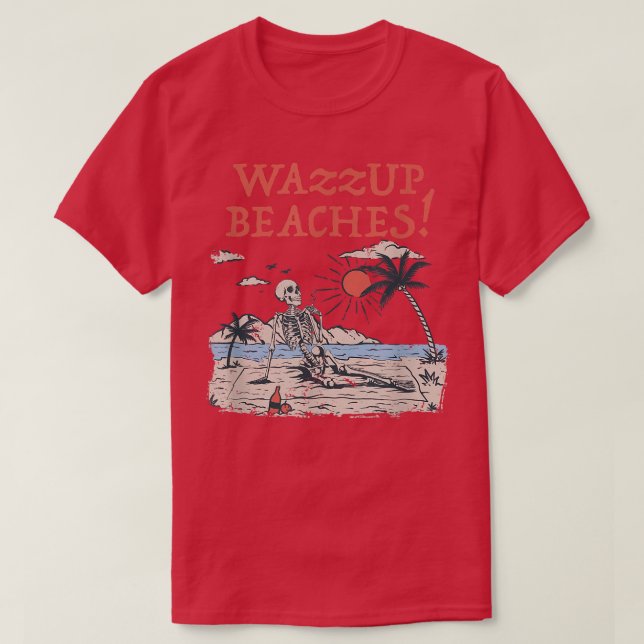 Wazzup-stränder Beach Friends Ocean Buddy Funny sä T Shirt (Design framsida)