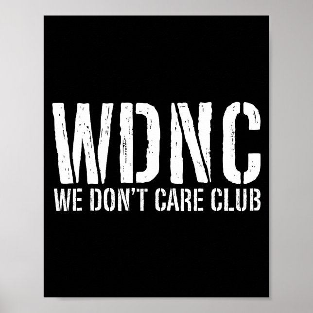 Wdnc - Vi Bryr Oss Inte Klubben  Poster (Framsidan)