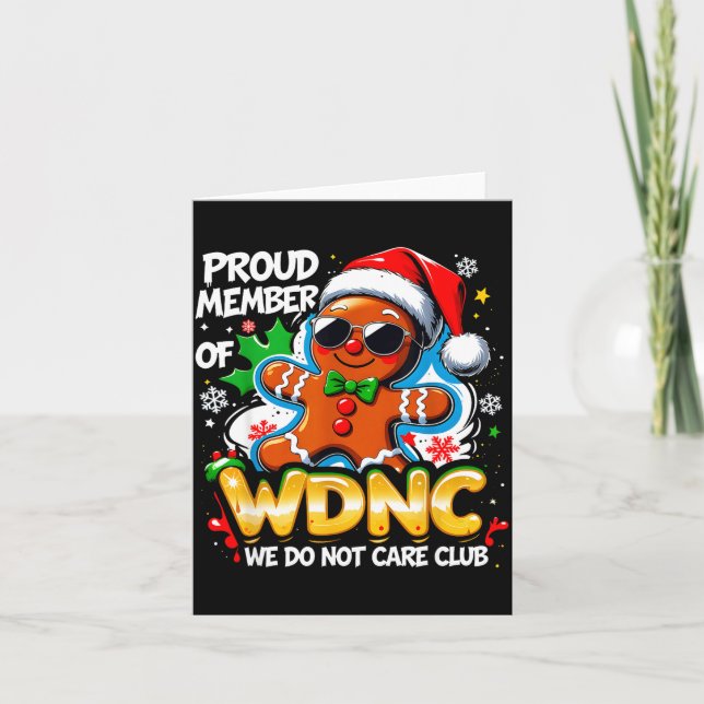 Wdnc We Do Not Care Club Funny Gingerbread Art  Kort (Framsida)