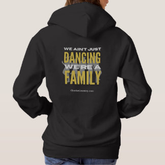 "We Ain't Just Dancing, We're a Family" T Shirt