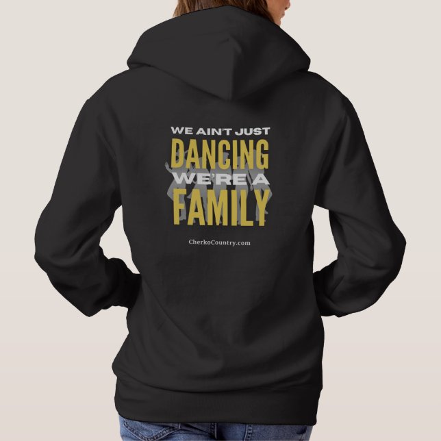 "We Ain't Just Dancing, We're a Family" T Shirt (Baksida)