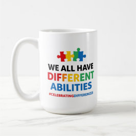 We All Have Different Abilities Awareness Art Kaffemugg