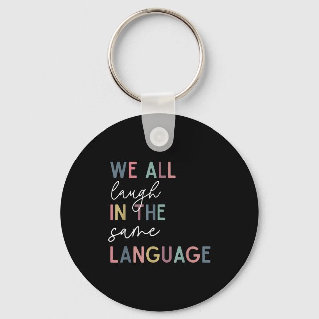 We All Laugh In The Same Language, English Languag Nyckelring (Framsida)