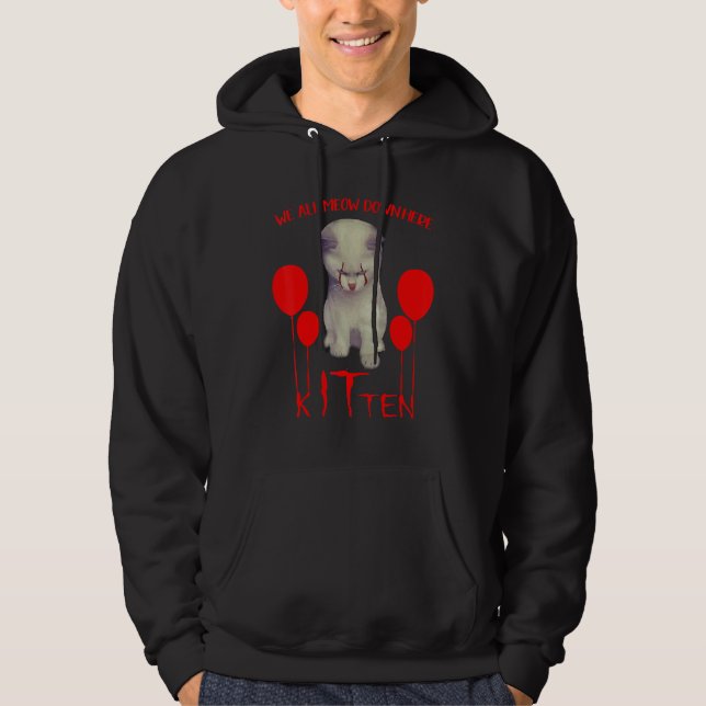 We All Meow Down Here Cat Kitten Clown  Halloween  Hoodie (Framsida)