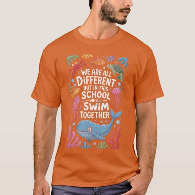 We Are All Different But Inhis School We All Swimo T Shirt (Framsida)
